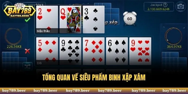Tổng quan về siêu phẩm Binh Xập Xám